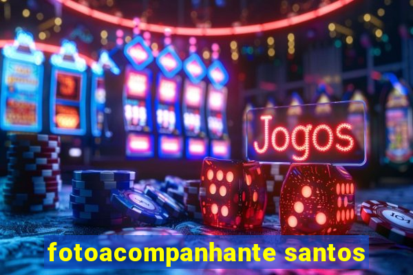 fotoacompanhante santos